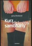 KURZ DISKRÉTNÍ SAMOHANY