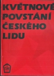 KVĚTNOVÉ POVSTÁNÍ ČESKÉHO LIDU