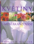 KVĚTINY - UMĚNÍ ARANŽOVÁNÍ