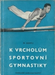 K VRCHOLŮM SPORTOVNÍ GYMNASTIKY