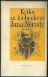 KYTKA ZA KLOBOUKEM JANA NERUDY