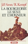 LA BOURGEOISIE LE SEXE ET L HONNEUR