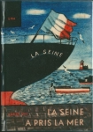 LA SEINE A PRIS LA MER