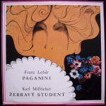 FRANZ LEHÁR - PAGANINI, KARL MILLÖCKER - ŽEBRAVÝ STUDENT