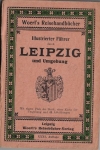 ILLUSTRIERTER FÜHRER DURCH LEIPZIG UND UMGEBUNG