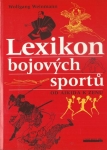 LEXIKON BOJOVÝCH SPORTŮ OD AIKIDA K ZENU