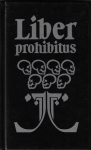 LIBER PROHIBITUS ANEB ZAKÁZANÁ KNIHA