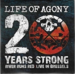 LIFE OF AGONY – 20 YEARS STRONG – RIVER RUNS RED: LIVE IN BRUSSELS