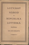 LOTYŠSKÝ NÁROD A REPUBLIKA LOTYŠSKÁ