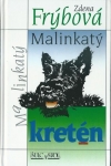 MALINKATÝ KRETÉN