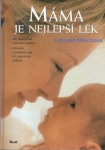 MÁMA JE NEJLEPŠÍ LÉK
