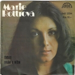 MARIE ROTTROVÁ - ŠTĚSTÍ / TULÁK Z NÍŽIN