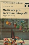 MATERIÁLY PRO BAREVNOU FOTOGRAFII