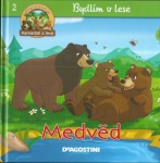 BYDLÍM V LESE – MEDVĚD