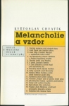 MELANCHOLIE A VZDOR