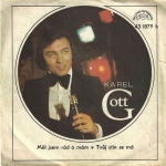 KAREL GOTT - MĚL JSEM RÁD A MÁM / TVŮJ STÍN SE MÁ