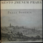 MĚSTO JMÉNEM PRAHA