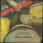 MILAN CHLADIL – POSLEDNÍ POLKA / HVÍZDÁM SI, HVÍZDÁM