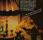 MIROSLAV HORNÍČEK - VYZNÁNÍ
