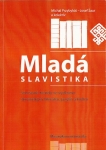 MLADÁ SLAVISTIKA