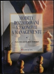 MODELY ROZHODOVÁNÍ V EKONOMII A MANAGEMENTU