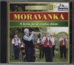 MORAVANKA – S KÝM JÁ SI VÍNKO DÁM