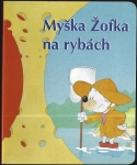 MYŠKA ŽOFKA NA RYBÁCH