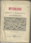 MYTHOLOGIE ŘEKŮV A ŘÍMANŮV