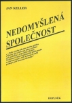 NEDOMYŠLENÁ SPOLEČNOST