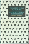 NEJNOVĚJŠÍ OBJEVY A APLIKACE PSYCHIATRIE A KRIMINALISTICKÉ ANTROPOLOGIE