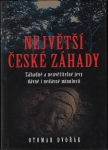 NEJVĚTŠÍ ČESKÉ ZÁHADY