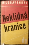 NEKLIDNÁ HRANICE