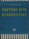 NĚKTERÉ RYSY KYBERNETIKY