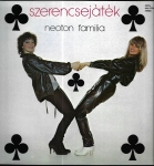 NEOTON FAMILIA - SZERENCSEJÁTÉK