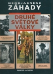 NEOBJASNĚNÉ ZÁHADY DRUHÉ SVĚTOVÉ VÁLKY