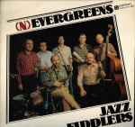 JAZZ FIDDLERS - (N)EVERGREENS