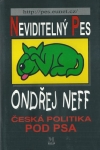 NEVIDITELNÝ PES – ČESKÁ POLITIKA POD PSA