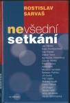 NEVŠEDNÍ SETKÁNÍ