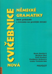 NOVÁ CVIČEBNICE NĚMECKÉ GRAMATIKY