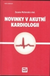 NOVINKY V AKUTNÍ KARDIOLOGII