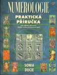 NUMEROLOGIE - PRAKTICKÁ PŘÍRUČKA