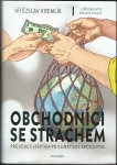 OBCHODNÍCI SE STRACHEM