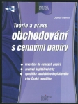 TEORIE A PRAXE OBCHODOVÁNÍ S CENNÝMI PAPÍRY