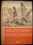 OBRAZY Z DĚJIN NÁRODA ČESKÉHO