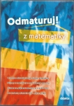 ODMATURUJ! Z MATEMATIKY