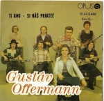 GUSTÁV OFFERMANN – TI AMO / SI NÁŠ PRIATEĽ