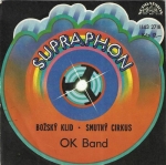 OK BAND – BOŽSKÝ KLID / SMUTNÝ CIRKUS