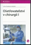 OŠETŘOVATELSTVÍ V CHIRURGII I.