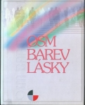 OSM BAREV LÁSKY