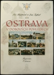 OSTRAVA V DOBOVÝCH POHLEDECH